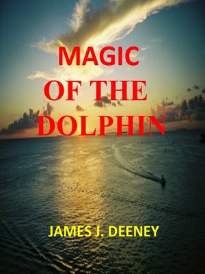 cover image of Magic of the Dolphin